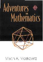 Adventures in Mathematics