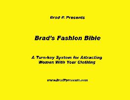 Brad`s Fashion Bible