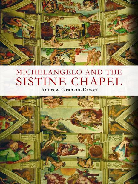 ÐšÐ½Ð¸Ð³Ð°: Michelangelo And The Sistine Chapel